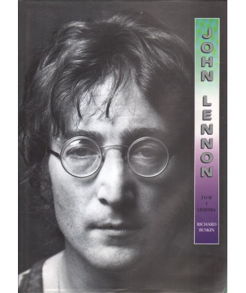 John Lennon życie i legenda