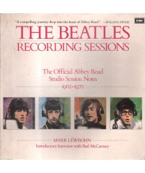 The Beatles recording sessions. The Official Story of the Abbey Road Years