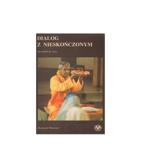 Dialog z nieskończonym. Jak modli się Azja