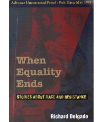 When Equality Ends. Stories About Race and Resistance