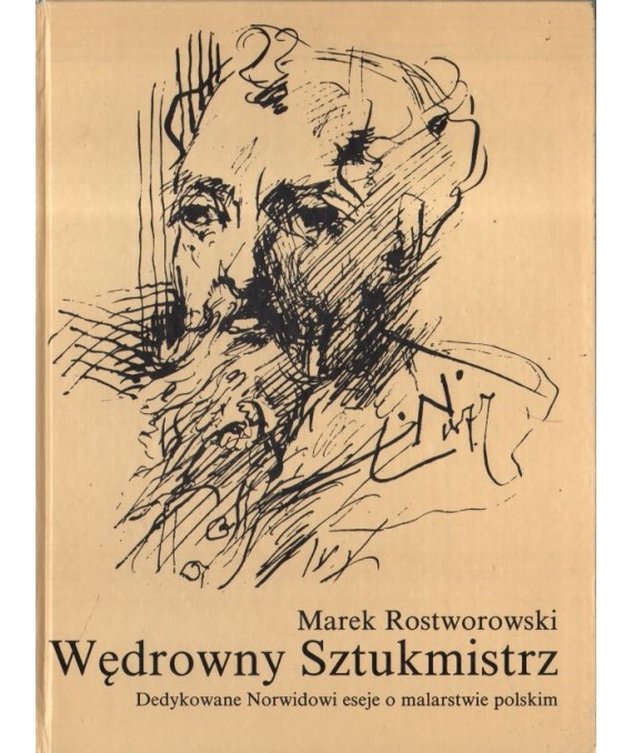 Wędrowny Sztukmistrz. Dedykowane Norwidowi eseje o malarstwie polskim