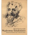 Wędrowny Sztukmistrz. Dedykowane Norwidowi eseje o malarstwie polskim