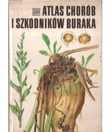 Atlas chorób i szkodników buraka