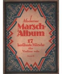 Modernes Marsch-Album. 17 berühmte Märsche für Klavier, Violone und Cello Band II