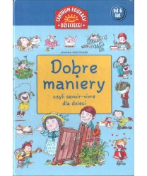 Dobre maniery czyli savoir-vivre dla dzieci