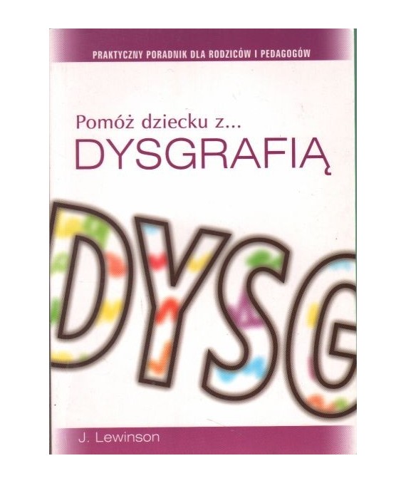 Pomóż dziecku... z dysgrafią