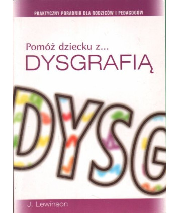 Pomóż dziecku... z dysgrafią