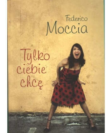 Tylko ciebie chcę