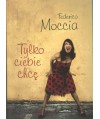 Tylko ciebie chcę