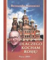 Dlaczego kocham Rosję? Wspomnienia monsignora Bernardo Antonini