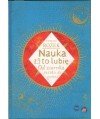 Nauka to lubię. Od ziarnka piasku do gwiazd