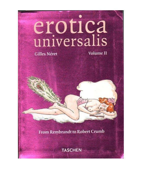 Erotica universalis. Volume II. From Rembrandt to Robert Crumb