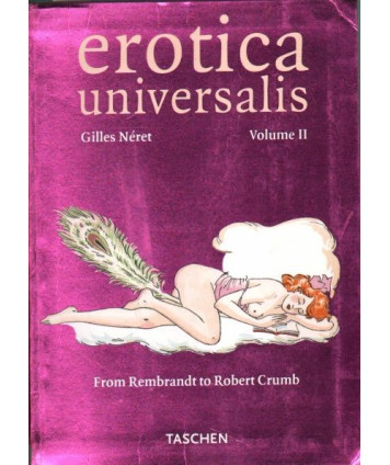 Erotica universalis. Volume II. From Rembrandt to Robert Crumb