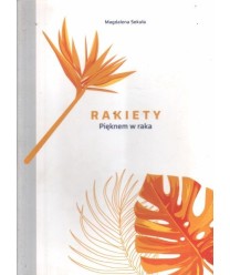 Rakiety. Pięknem w raka