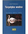 Turystyka wodna. Cztery pory roku