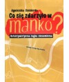 Co się zdarzyło w manko? Detektywistyczna bajka ekonomiczna