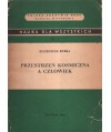 Przestrzeń kosmiczna a człowiek