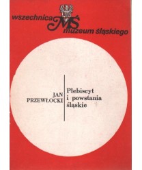 Plebiscyt i powstania śląskie