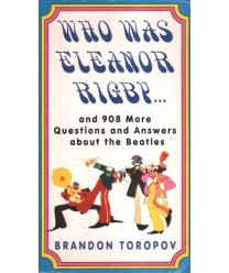 Who Was Eleanor Rigby and More Questions and Answers about the Beatles