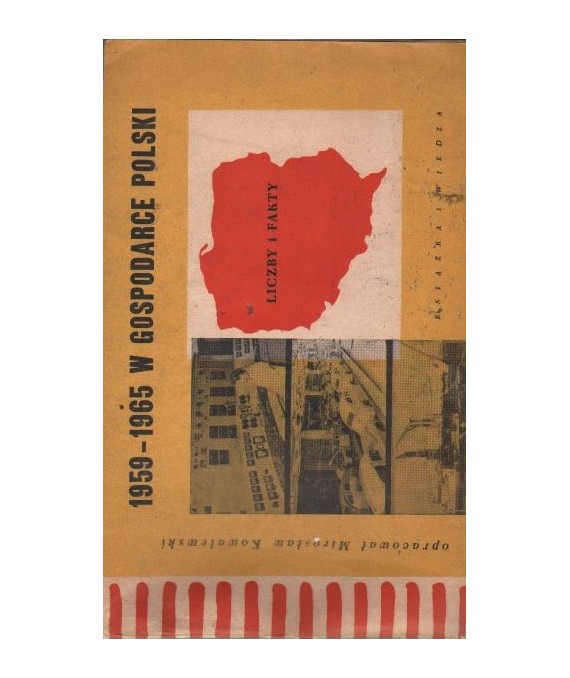 1959-1965 w gospodarce Polski. Materały do dyskusji przedzjazdowej