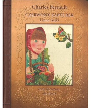 Czerwony kapturek. Kopciuszek. Kot w butach