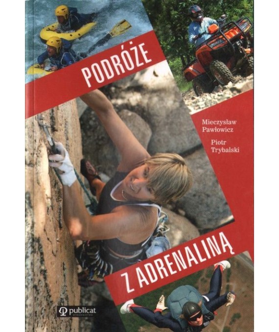 Podróże z adrenaliną