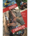 Podróże z adrenaliną