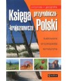 Księga przyrodniczo-krajoznawcza Polski. Ilustrowana encyklopedia tematyczna
