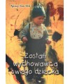 Zostań wychowawcą swego dziecka. Przewodnik dla rodziców