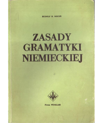 Zasady gramatyki niemieckiej. Część I. Morfologia