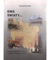 Dwa światy... (samorządowy thriller z elementami horroru)