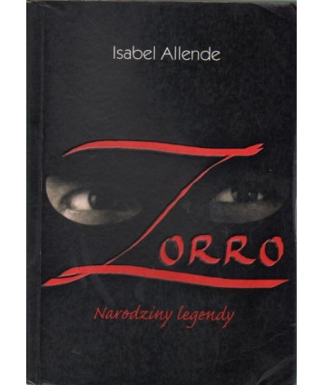 Zorro. Narodziny legendy