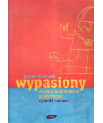 Wypasiony słownik najmłodszej polszczyzny