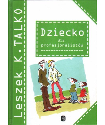 Dziecko dla profesjonalistów