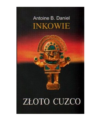 Inkowie t.2 Złoto Cuzco