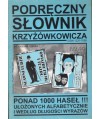 Podręczny słownik krzyżówkowicza. Sławni ludzie. Gwiazdy filmu i teatru