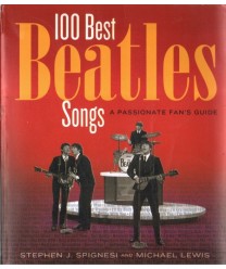 100 best Beatles Songs. A passionate Fan's Guide