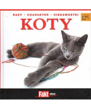 Koty. Rasy, charakter, ciekawostki
