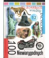 Na ścieżkach wiedzy. Encyklopedia 100 niewiarygodnych