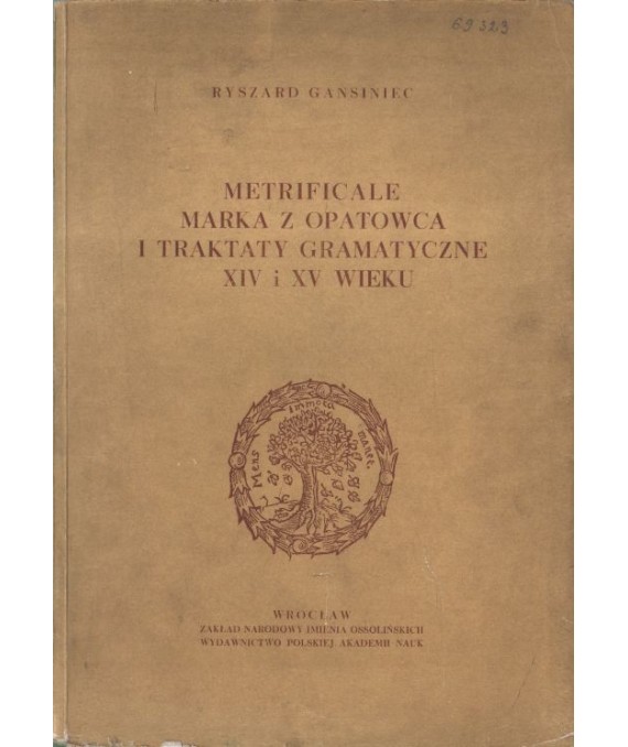 Metrificale Marka z Opatowca i traktaty gramatyczne XIV i XV wieku