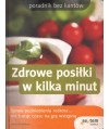 Zdrowe posiłki w kilka minut