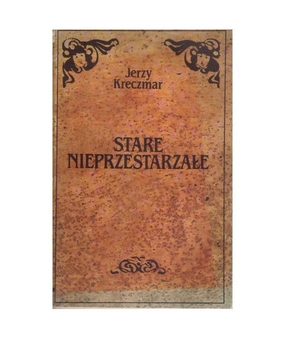 Stare nieprzestarzałe