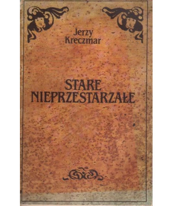 Stare nieprzestarzałe