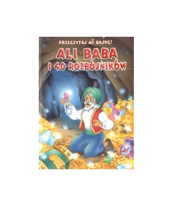 Ali Baba i 40 rozbójników