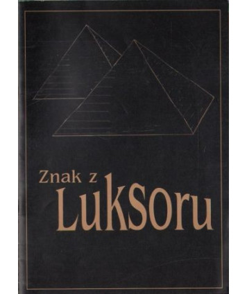 Znak z Luksoru. W jaki sposób stosować symbole z Luksoru, aby chronić swoją rodzinę i swój dom