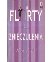 Flirty bez znieczulenia