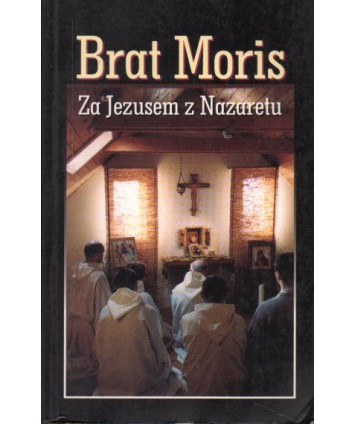 Za Jezusem z Nazaretu. Rekolekcje z Małymi Braćmi i Siostrami Jezusa