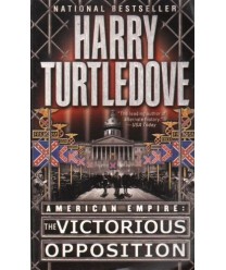 American Empire: The Victorious Opposition