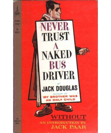 Never Trust A Naked Bus Driver
