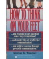 How To Think On Your Feet